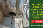 Dịch vụ thông cống nghẹt Củ Chi giá rẻ xử lý tận gốc