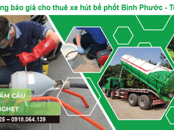 Bảng báo giá cho thuê xe hút bể phốt Bình Phước