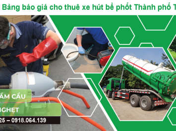 Bảng báo giá cho thuê xe hút bể phốt Thành phố Thủ Đức