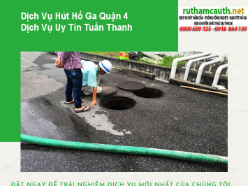 Bảng Báo Giá Dịch Vụ Hút Hố Ga Quận 4