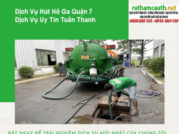 Bảng Báo Giá Dịch Vụ Hút Hố Ga Quận 7