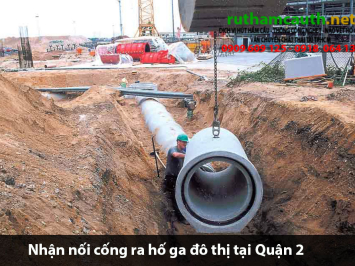 Bảng báo giá nhận nối cống ra hố ga đô thị Quận 2