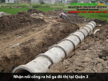 Bảng báo giá nhận nối cống ra hố ga đô thị Quận 3