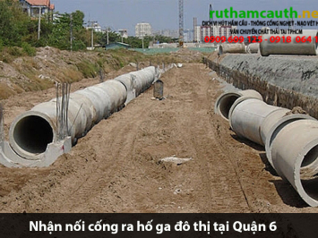 Bảng báo giá nhận nối cống ra hố ga đô thị Quận 6