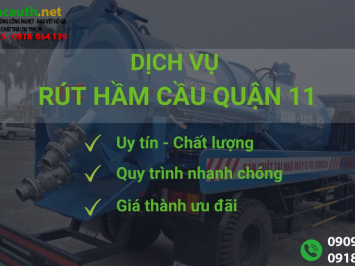 Bảng Báo Giá Dịch Vụ Rút hầm cầu Quận 11