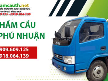 Bảng Báo Giá Dịch Vụ Rút hầm cầu Quận Phú Nhuận