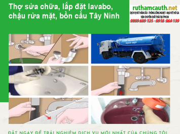 Thợ sửa chữa, lắp đặt lavabo, chậu rửa mặt, bồn cầu Tây Ninh