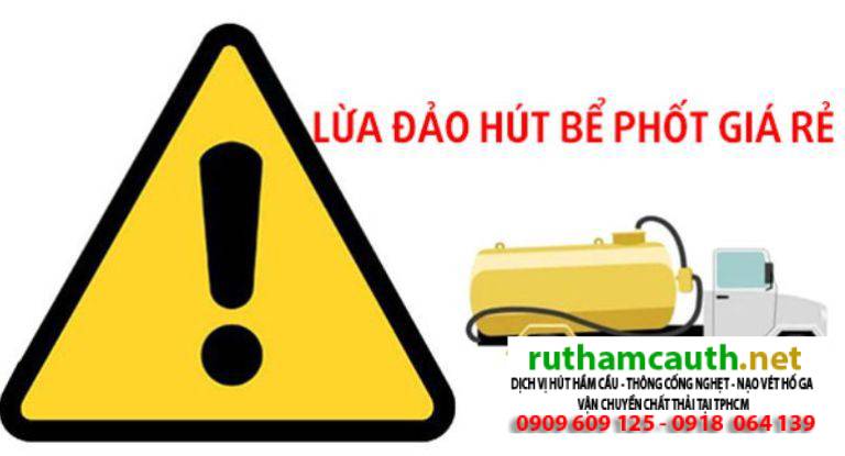 Cảnh Báo 6 Chiêu Trò Lừa Đảo Hút Hầm Cầu, Cách Nhận Biết