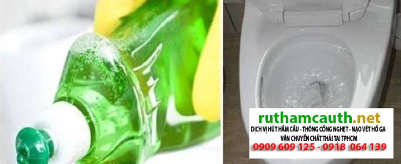 Thông Bồn Cầu Bằng Nước Rửa Chén Cực Mạnh