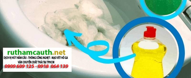 Thông Bồn Cầu Bằng Nước Rửa Chén Cực Mạnh