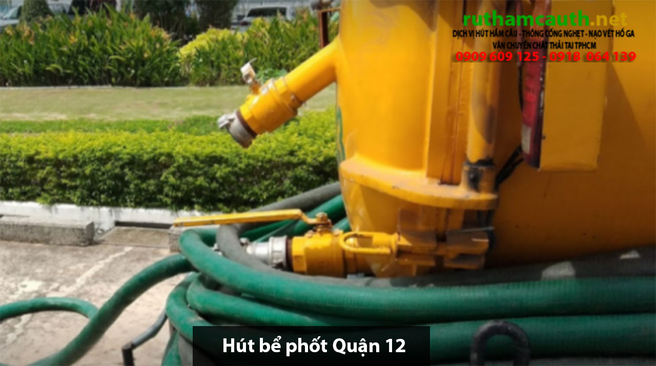 Báo giá xe hút bể phốt Quận 12 giá rẻ