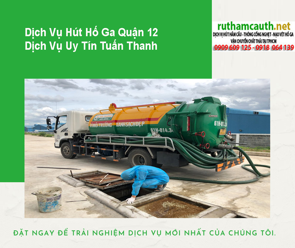 Bảng Báo Giá Dịch Vụ Hút Hố Ga Quận 12