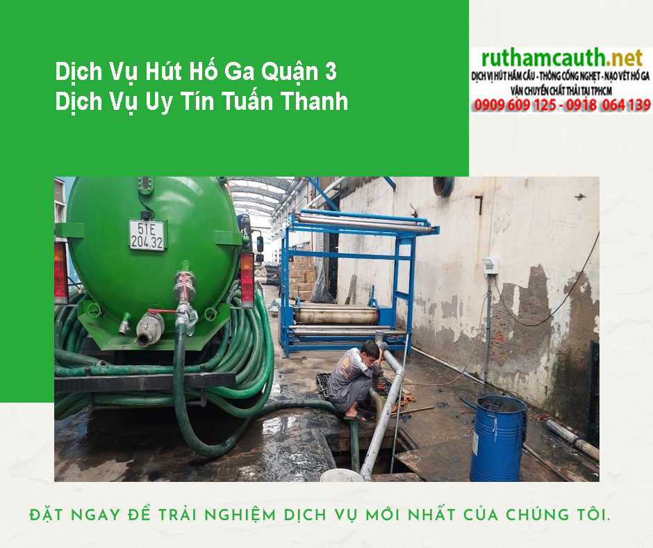 Bảng Báo Giá Dịch Vụ Hút Hố Ga Quận 3