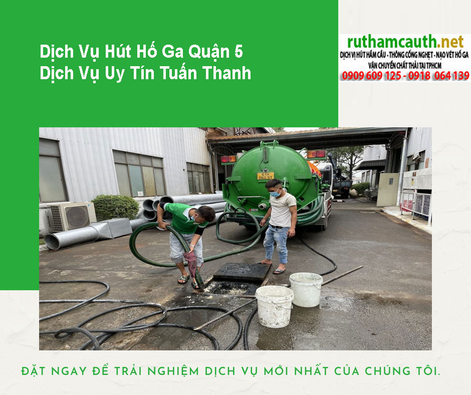 Bảng Báo Giá Dịch Vụ Hút Hố Ga Quận 5