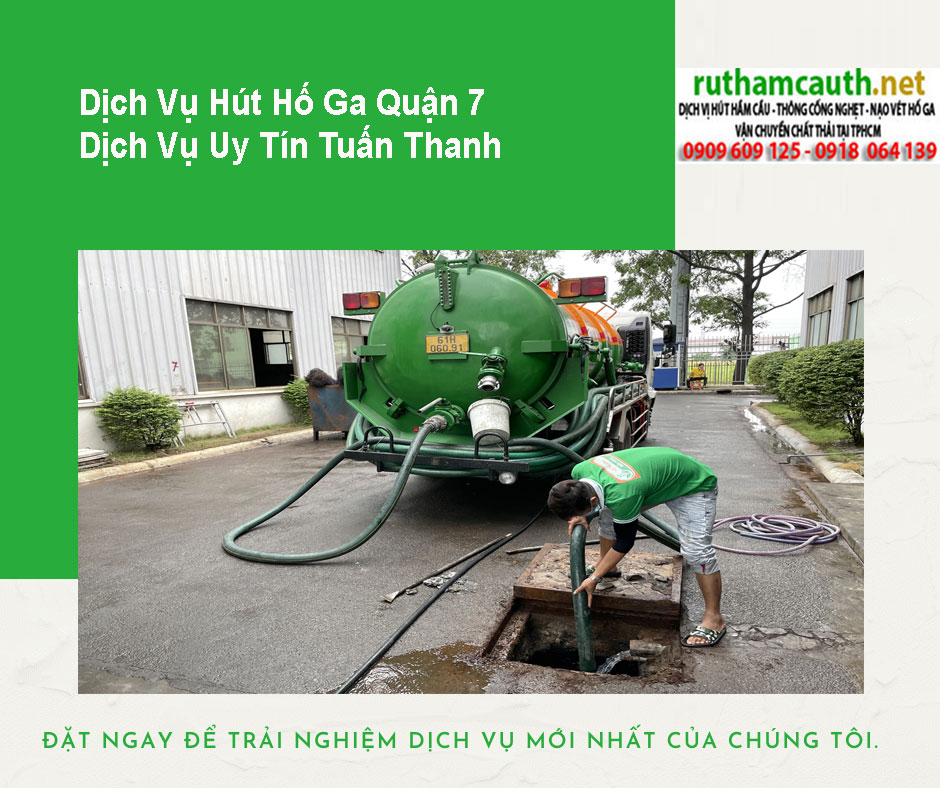 Bảng Báo Giá Dịch Vụ Hút Hố Ga Quận 7