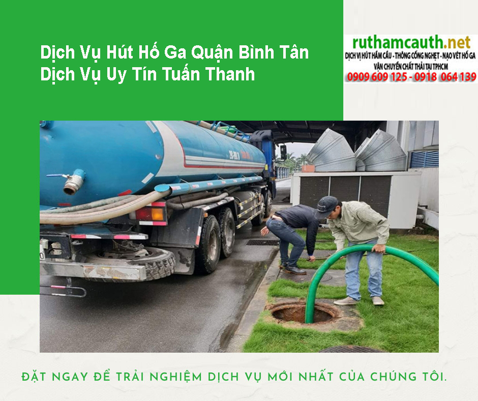 Bảng Báo Giá Dịch Vụ Hút Hố Ga Quận Bình Tân