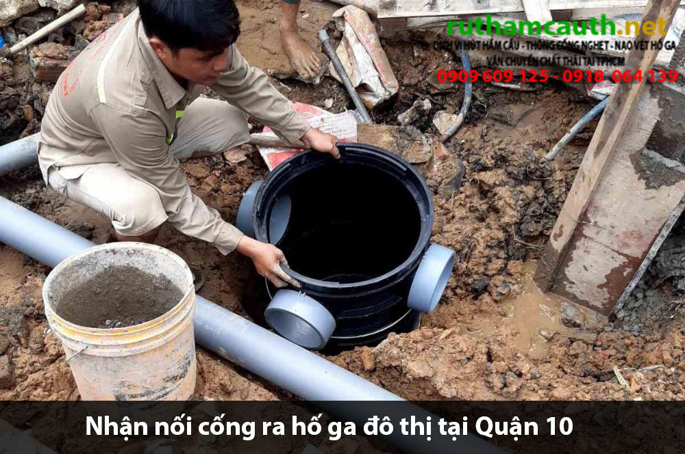 Bảng báo giá nhận nối cống ra hố ga đô thị Quận 10