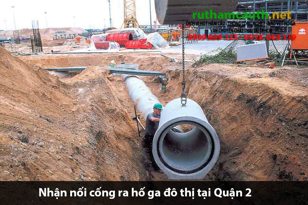 Bảng báo giá nhận nối cống ra hố ga đô thị Quận 2
