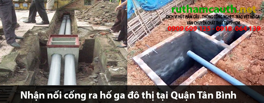 Bảng báo giá nhận nối cống ra hố ga đô thị Quận Tân Bình