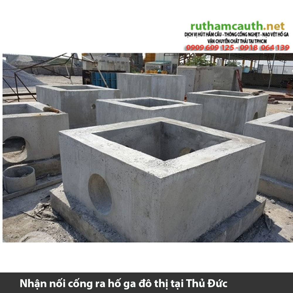 Bảng báo giá nhận nối cống ra hố ga đô thị Thành phố Thủ Đức