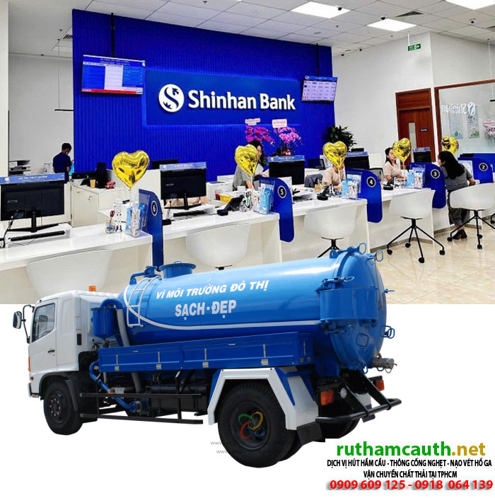 Rút Hầm Cầu Shinhan Bank Ngân hàng TNHH MTV Shinhan Việt Nam